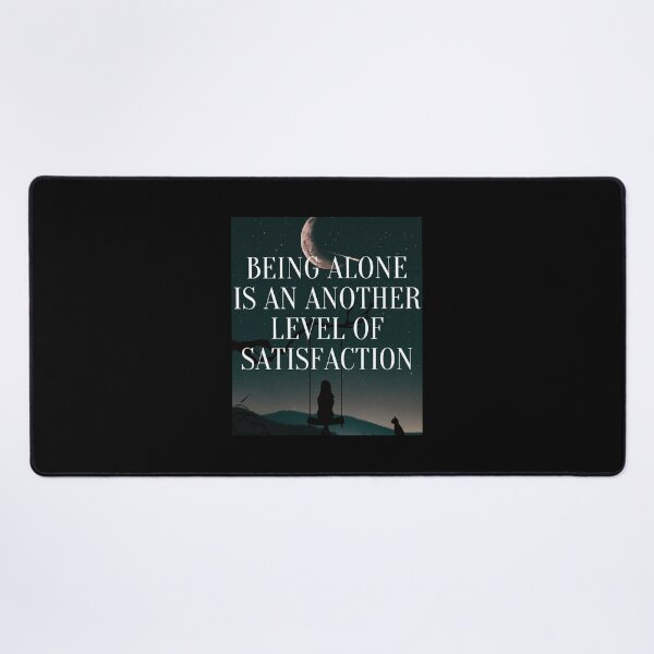 Item preview, Being alone is an another level of satisfaction designed and sold by Jaadueekala.
