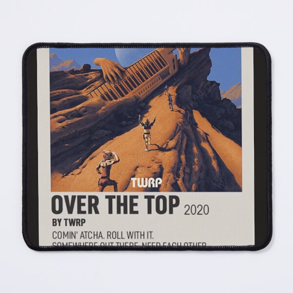 Item preview, TWRP - Over The Top  designed and sold by ElizabethRicha.