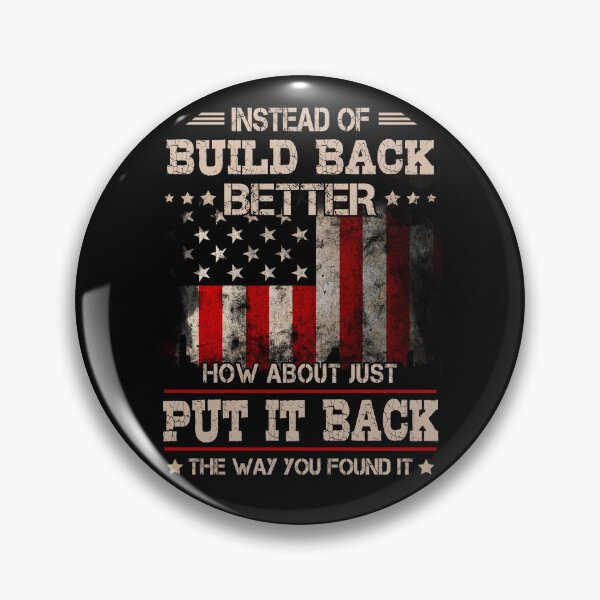 Item preview, Instead Of Build Back Better How About Just Put It Back 2022 USA Flag designed and sold by Marie-Fernandez.