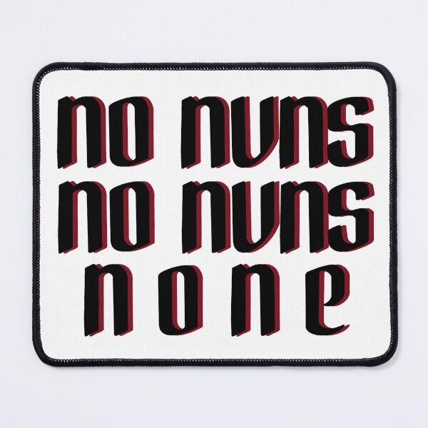 Item preview, no nuns designed and sold by annikabee.