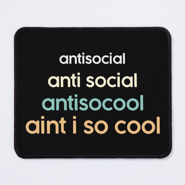 Item preview, Anti social funny meme. Aint I Cool Social Awkwardness designed and sold by alltheprints.