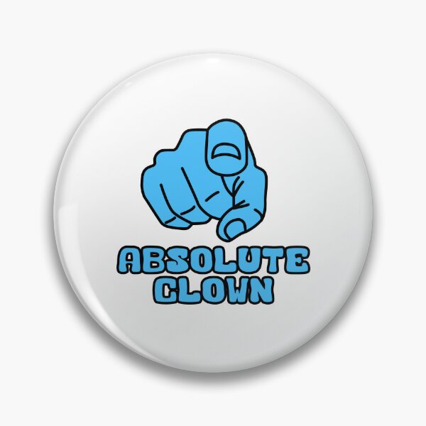 Item preview, You Absolute Clown Funny Meme Blue Text Design designed and sold by Raju-Creative.
