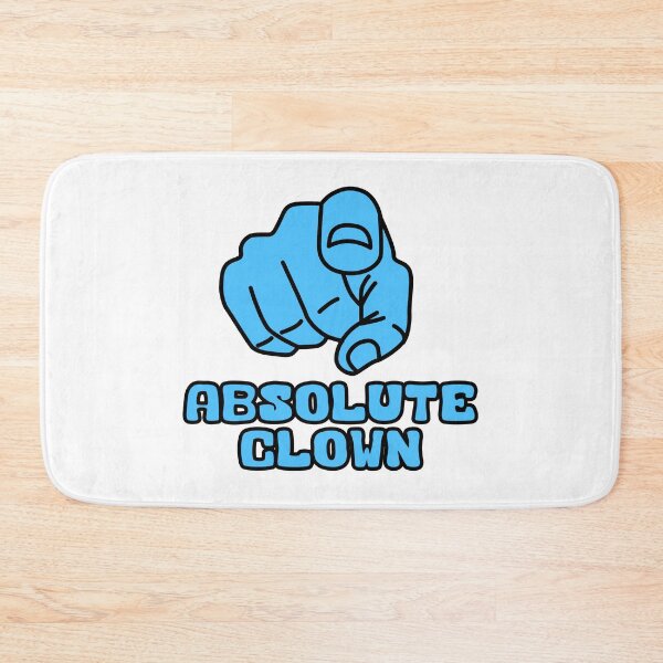 Item preview, You Absolute Clown Funny Meme Blue Text Design designed and sold by Raju-Creative.