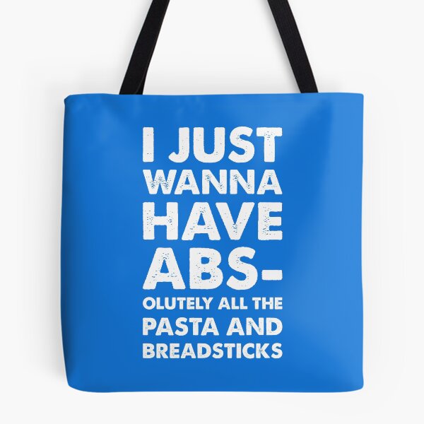 Item preview, I just wanna have abs-olutely all the pasta and breadstick designed and sold by eaglestyle.