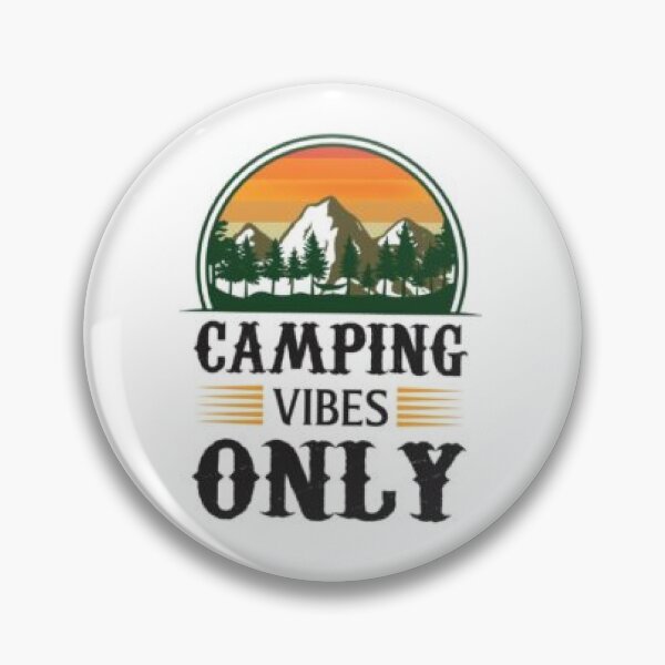 Item preview, Camping Vibes Only - Adventure In The Woods For Those Who Love To Camp designed and sold by lduke47.