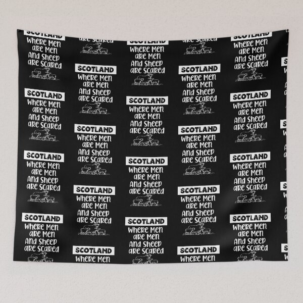 Item preview, Scotland where men are men and sheep are scared designed and sold by Peter Stawicki.