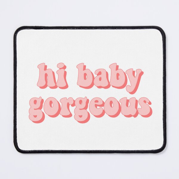 Item preview, Hi Baby Gorgeous designed and sold by cooolvibe.
