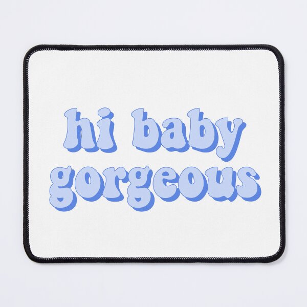Item preview, Hi Baby Gorgeous designed and sold by cooolvibe.