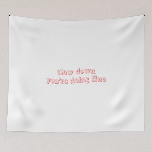 Item preview, Slow down, you're doing fine designed and sold by cooolvibe.