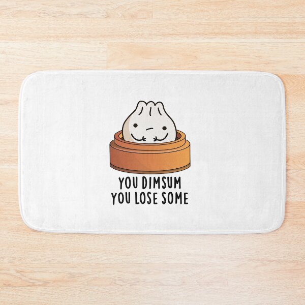 Item preview, You Dimsum You Lose Some Funny Food Puns  designed and sold by punnybone.