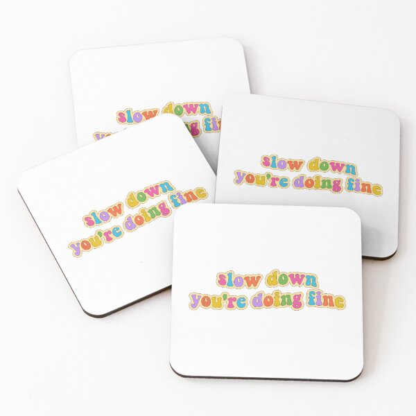 Item preview, Slow down, you're doing fine designed and sold by cooolvibe.