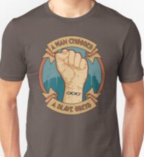 A Slave Obeys Unisex T-Shirt