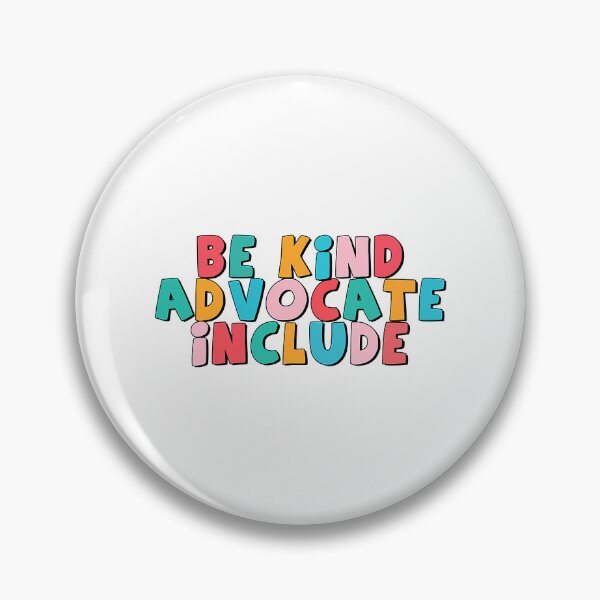 Item preview, Be Kind Advocate Include designed and sold by caintati.