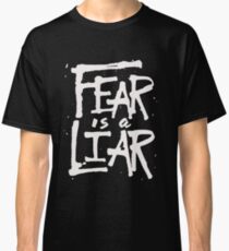 Fear is a Liar - Inspirational Christian Classic T-Shirt