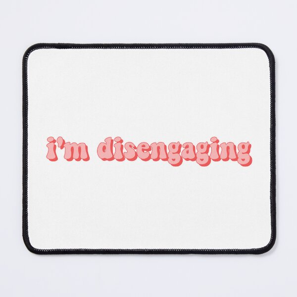 Item preview, I'm disengaging designed and sold by cooolvibe.