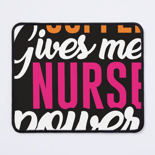 Item preview, Coffee Gives Me Nurse Power designed and sold by RED FIR.