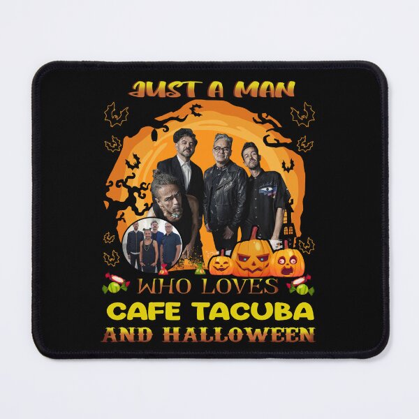 Item preview, Just A Man Who Loves Tacuba  And Halloween designed and sold by RhondaWinning.