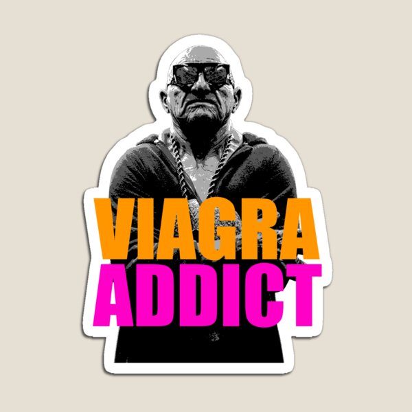 Viagra Addict - Slogan by Hannibal FLYNT Magnet