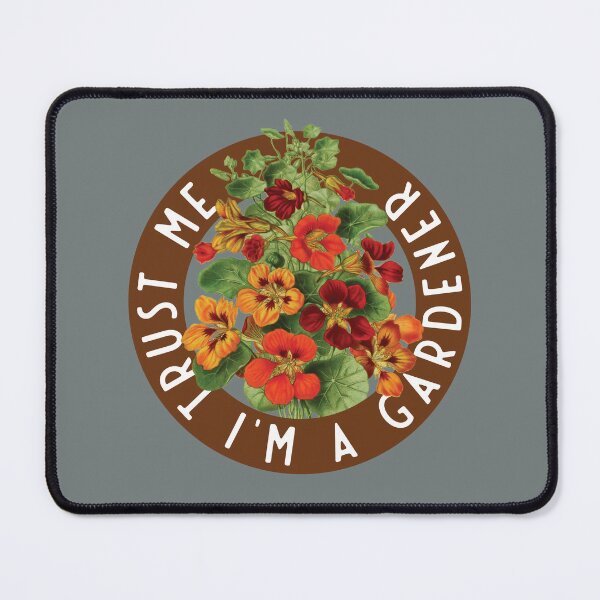 Item preview, Trust me, I'm a gardener - Tropaeolum majus designed and sold by knappidesign.