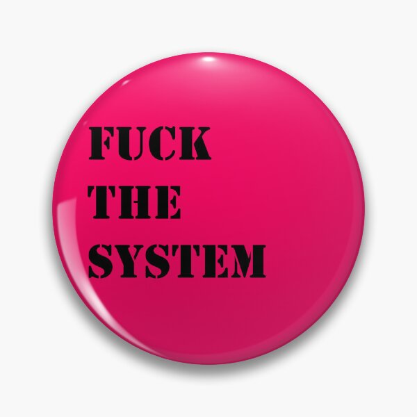 Item preview, FUCK THE SYSTEM designed and sold by IrisKegelss.