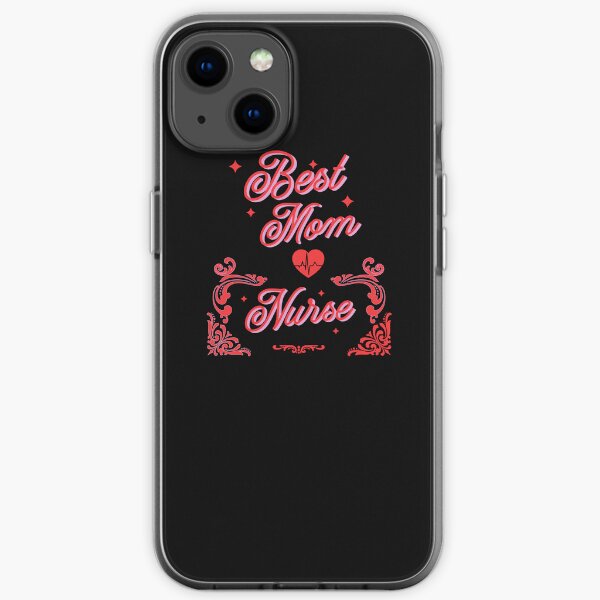 Best Mom Nurse with Unconditional Love iPhone Soft Case