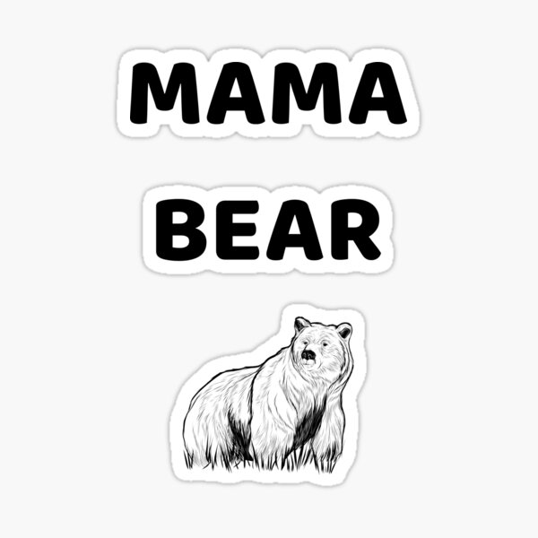 Mama Bear Sticker By Hiffapparel Redbubble 4150