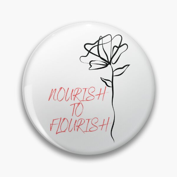 Item preview, Recovery eating disorder nourish to flourish mental health designed and sold by soniaaseguin.