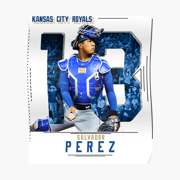 Salvador Perez #13 Bats Poster for Sale by GoWinder