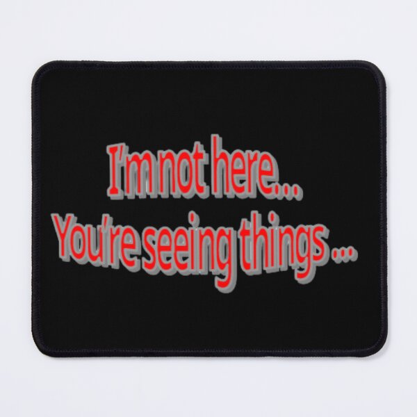 Item preview, I'm not here. designed and sold by Blertz.