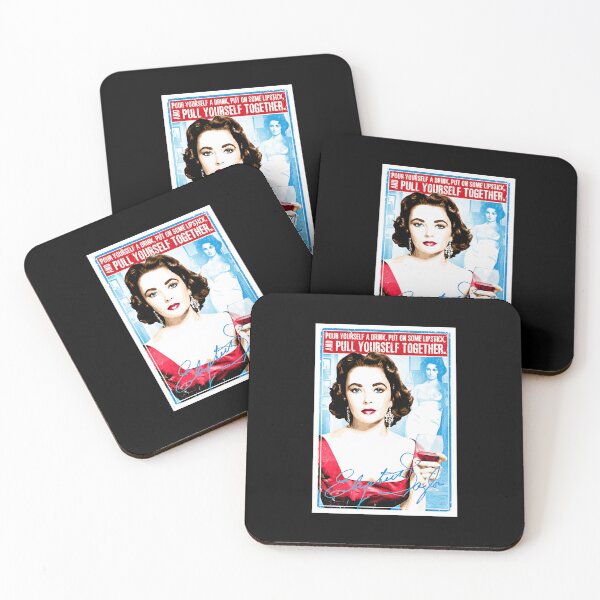 Item preview, Elizabeth Taylor Quote Pour yourself a drink, put on some lipstick and pull yourself together designed and sold by akshankeeny.