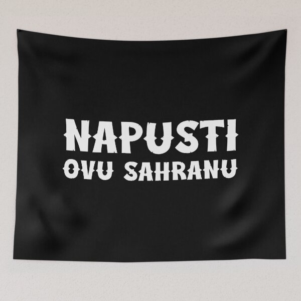 Item preview, Napusti ovu sahranu - Balkan saying designed and sold by Dubbra.