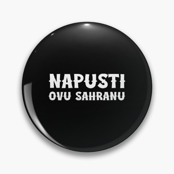 Item preview, Napusti ovu sahranu - Balkan saying designed and sold by Dubbra.