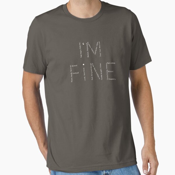I'm Fine Essential T-Shirt