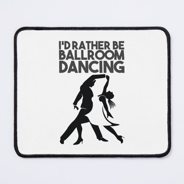 Item preview, Ballroom Dancing Id Rather Be Ballroom Dancing designed and sold by kudostees.