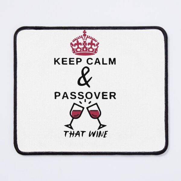 Item preview, keep calm and passover that wine - funny Reste Calme Et Paque Ce Vin Joyeuse Paques Remain Calme gift lovers designed and sold by the--best-art.