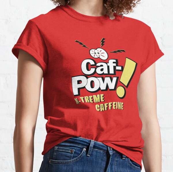 Caf-Pow - X-Treme-Koffeinvariante Classic T-Shirt