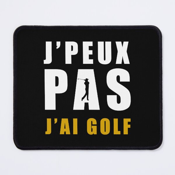 Item preview, jpeuxpasjaigolf designed and sold by BillyWa6166422.
