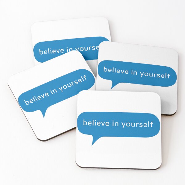Item preview, Believe in yourself text message designed and sold by Kerry Pritchard.
