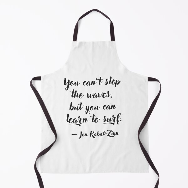 Item preview, You can't stop the waves, but you can learn to surf. designed and sold by EnlightParis.