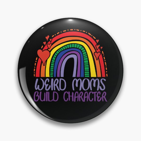 Artikelvorschau, Weird Moms Build Character Funny Mother's Day Gear entworfen und verkauft von DynamicDesign.