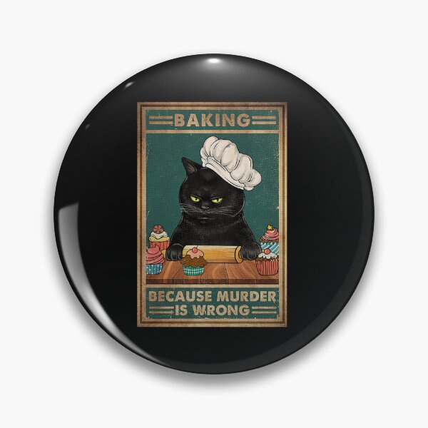 Item preview, Black Cat Baking because murder is wrong cat lover gifts designed and sold by ThanMaiSAD.