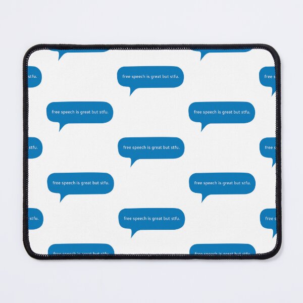 Item preview, Free speech is great but shut the fuck up text message designed and sold by Kerry Pritchard.