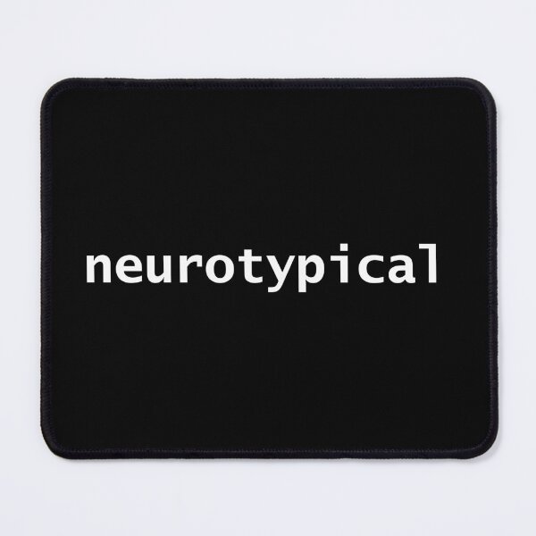 Item preview, Neurotypical Typography White Text designed and sold by ellenhenry.