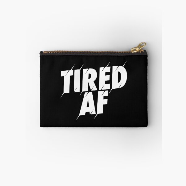 Item preview, Tired AF designed and sold by PaulSDesign.