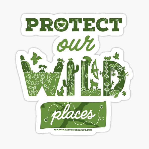 Protect Our Wild Places Sticker