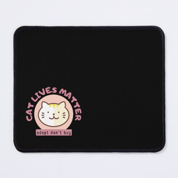 Item preview, Cat Lives Matter - Adopt Don't Buy designed and sold by yoshra.