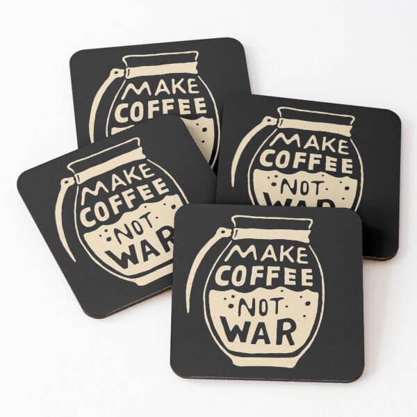 Item preview, Make coffee not war designed and sold by OutfitCustoms1.