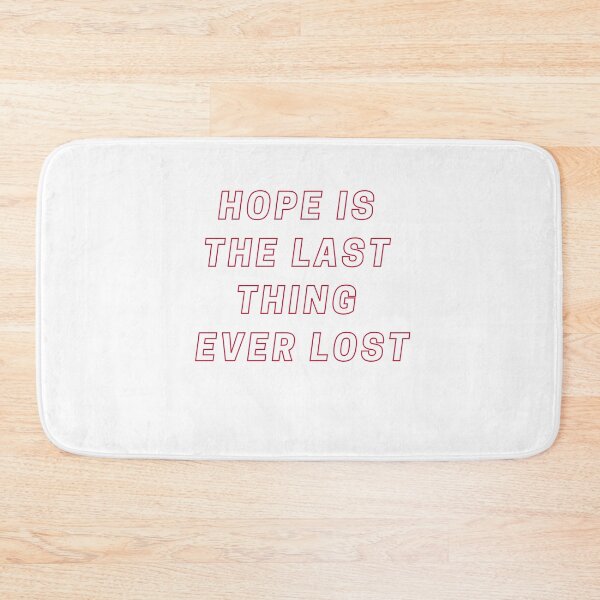 Item preview, hope is the last thing ever lost collection designed and sold by shaafie1.