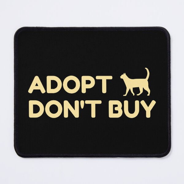 Item preview, Adopt Don't Buy Cats designed and sold by yoshra.