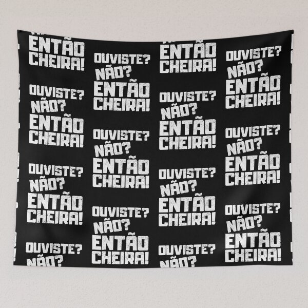 Item preview, Ouviste Nao Entao Cheira, Portuguese Humor designed and sold by FNStuff.